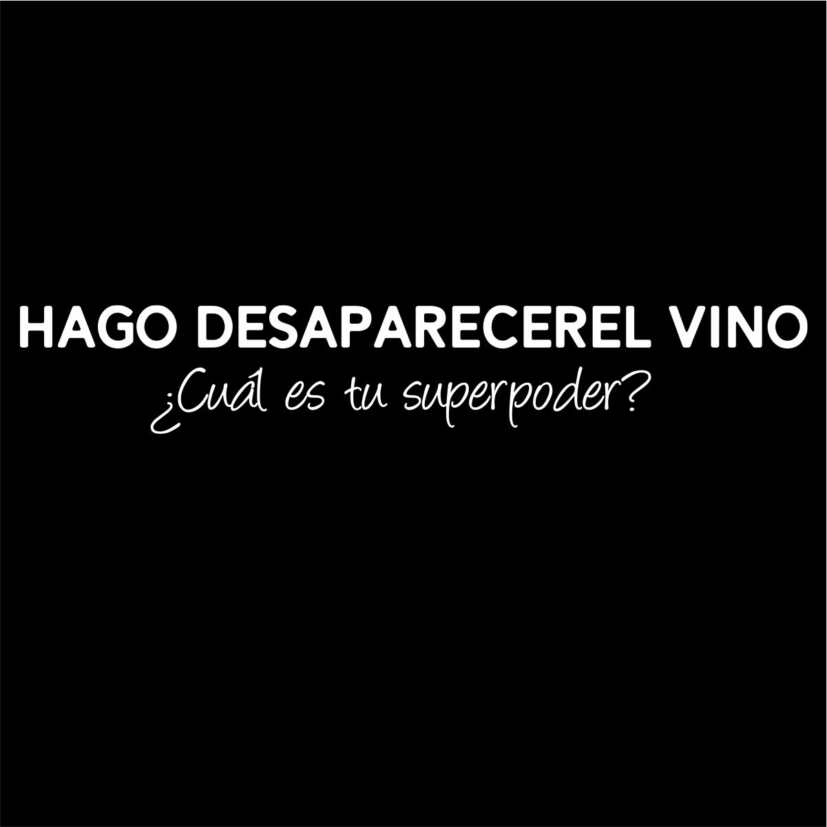 Čierne UNISEX tričko „Hago desaparecer el vino“