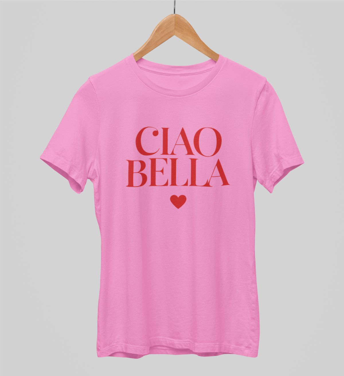 Ružové UNISEX tričká „Ciao, bella“